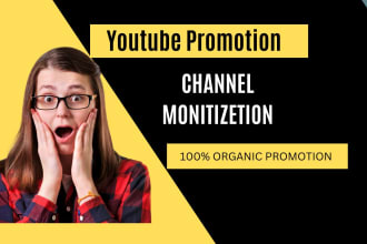 do youtube channel promotion organic channel monetization