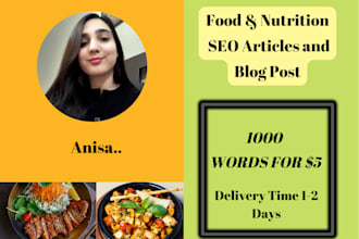write SEO food articles nutrition blogs and healthy recipes