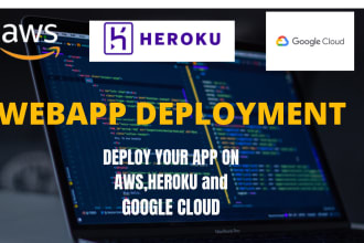 deploy your webapp on heroku, AWS and google cloud webapp deployment heroku, aws