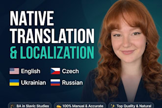 professionally translate between english, czech, ukrainian, russian