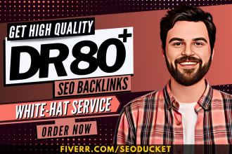 create DR 80 plus high authority white hat SEO dofollow backlinks