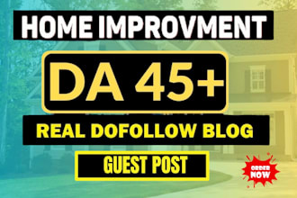 do home improvement guest post on home blogs with dofollow backlink