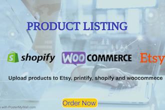 do product listing upload products on etsy, shopify, printify, woocommerce store