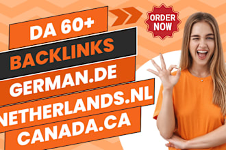build da 50 to 70 germany de,canadian ca and netherland nl SEO dofollow backlink