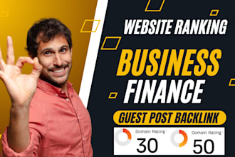 deliver premium business and finance guest post backlink for website ranking