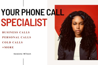 make business or personal phone calls, cold calls, mystery