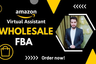 be your amazon virtual assistant for wholesale fba
