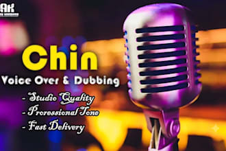 do tedim, falam and hakha chin voice over and dubbing