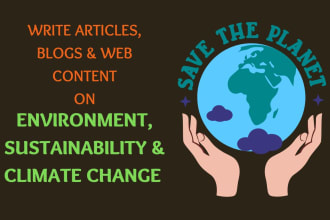 write on environment, sustainability, climate change content, blogs, articles