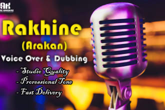 do rakhine or arakan voice over and dubbing