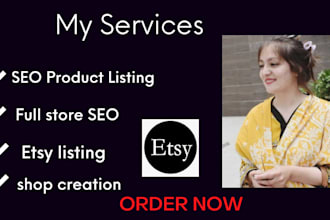 set up your esty shop, add listings, SEO or do a complete overhaul