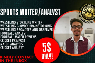 write informative articles on wrestling, football and cricket