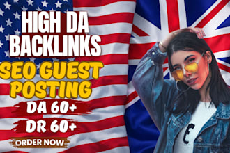 provide dofollow USA and UK guest post backlinks