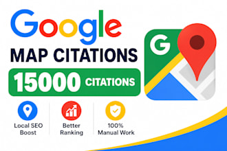 create 15000 google maps citations for local SEO and gmb