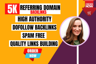 build high quality 5k referring domain backlinks