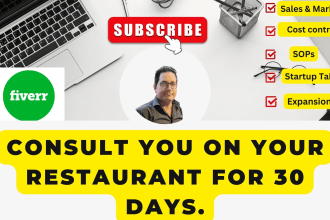 consult you on your restaurant business for 30 days