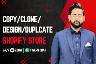 copy, clone, revamp, duplicate and redesign any shopify website or shopify store