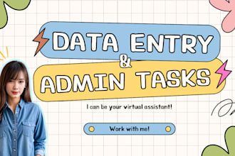 provide data entry and admin task assistance