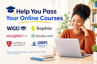help you pass wgu, sophia, straighterline, studycom, capella, umpi course