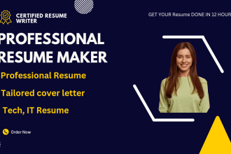 deliver 12 hours professional resume maker, tech resume and cover letter