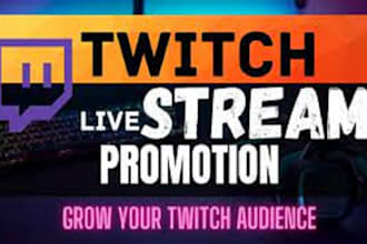 twitch live streaming promotion, promote twitch channel, twitch live stream