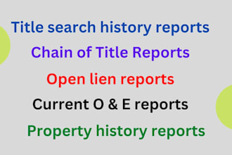 do property title search, title report, and chain of title report