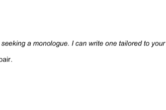 write a unique monologue for any aspiring actor