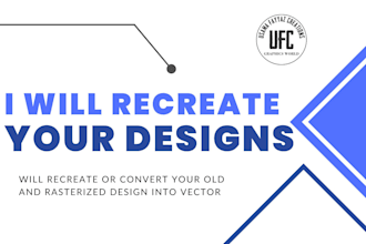 recreate your designs and vectors