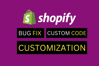 shopify expert, shopify bug fix, theme custom coding, theme  customization