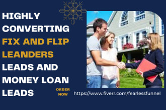 generate highly converting fix and flip lenders leads hard money loan leads