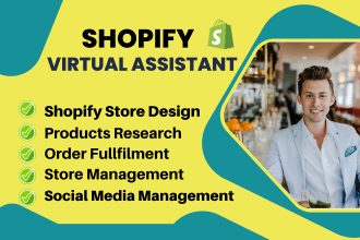 be your shopify virtual assistant or shopify store manager