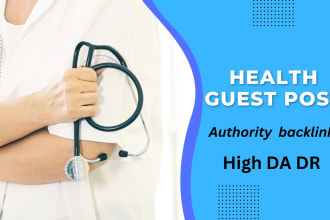 publish a health guest post on high traffic websites with dofollow links