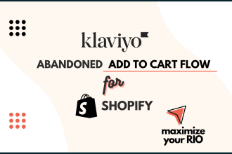 set up klaviyo abandoned add to cart flow for your shopify store