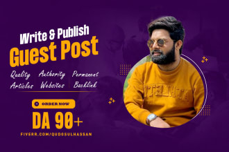 write and publish 7 guest posts on 92 da websites