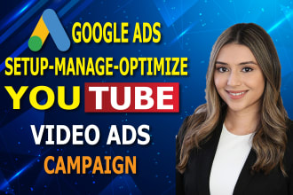 setup youtube video ads campaign, google ads account creation, and setup