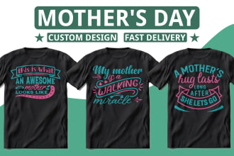 custom mothers day tshirt with your idea