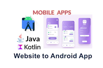 convert  website into android app and ios
