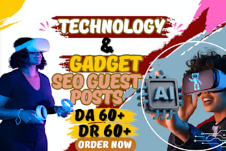 provide high da tech guest posts dofollow backlinks