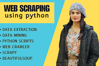 do web scraping, data mining and data extraction using python