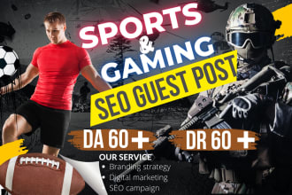 provide high da sport and gaming guest posts backlinks
