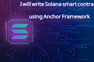 write custom solana smart contracts for you
