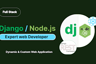 your professional web developer for mern stack or django with custom solution