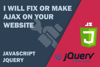 build or fix ajax on your website with javascript or jquery