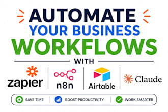 automate your business workflows with zapier, n8n, airtable and claude