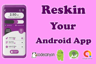 fix bugs and reskin your android app and codecanyon source code