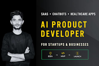 be your ai developer for saas apps, ai chatbots and healthcare web apps