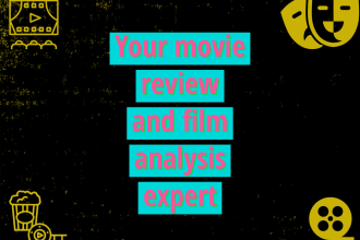 write a movie analysis, film analysis, or movie review article