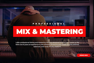 do professional mixing and mastering for your music