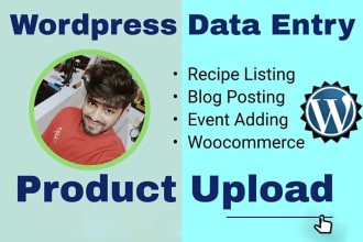 do wordpress data entry and woocommerce products upload