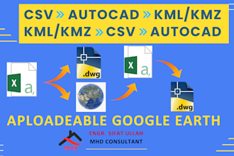 convert csv, dxf and kml to autocad, uploadable  google earth